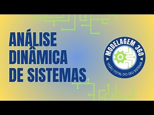 AULA 12: Análise Dinâmica de Sistemas