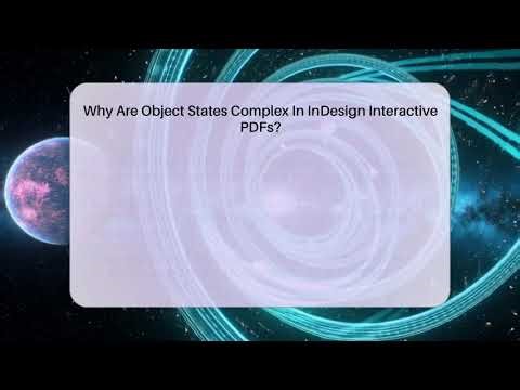 Why Are Object States Complex In InDesign Interactive PDFs? - Design Tool Unlocked