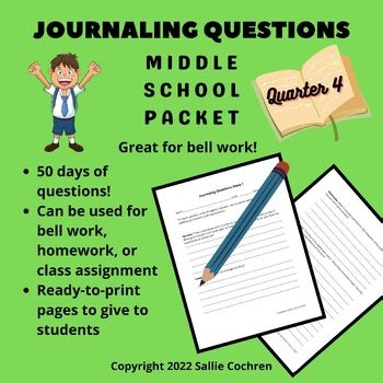 Middle School Journaling Bell Work Questions Packet (Quarter 4), 6th 7th 8th