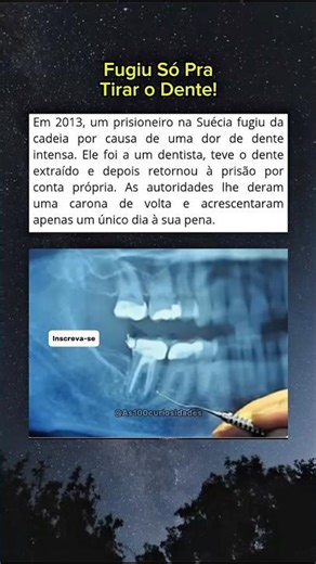 Um prisioneiro na Suécia fugiu por causa de uma dor de dente intensa...