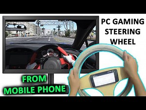 How to Turn Your Android Phone into PC Gaming Steering Wheel - Working in 2020