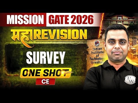 Survey One Shot | Civil Engineering | Maha Revision | Mission GATE 2026