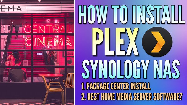 How to Install Plex on a Synology NAS (Package & Docker) (2026)