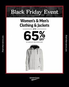 Last week of Black Friday deals! Clothing & Jackets up to 65% off* our regular price. Select brands & styles. | Sport Chek