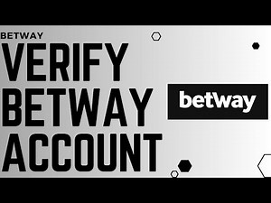 How to Verify Betway Account !! Betway Account Verification - 2024 !! Betway Account