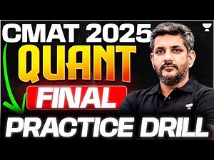 CMAT 2025 Final ⚡️ ONE-SHOT Complete Practice Drill - QUANT
