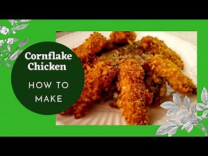 How to Make Cornflake Crusted Chicken Recipe:(EASY)