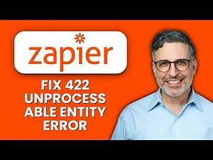 How to Fix Zapier 422 Unprocessable Entity Error ⚡ Quick Solutions to Resolve Zap Issues