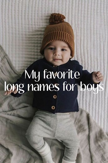 My favorite long names for boys 🐻 #babynameslist #babynameideas #babynameinspo #babytok #babynames #CapCut #babyboynames #babyboy