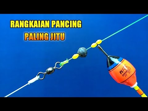 Cara membuat rangkaian pancing 1 kail - Teknik pelampung
