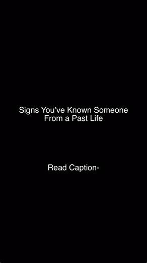 Subconcious Reprogramming on Instagram: "Signs You’ve Known Someone From a Past Life: 1. Instant Familiarity – The moment you meet them, it feels like you’ve always known each other, even if it’s the first time. 2. Strong Intuition – You somehow just know what they’re feeling, thinking, or about to say. Your souls already feel in sync. 3. Unexplained Magnetism – You feel drawn to them, or sometimes even pushed away, without any logical reason. These intense emotions often come from unresolved pa