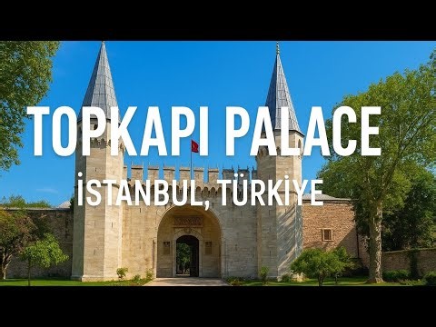 Topkapı Palace Istanbul | Inside the Ottoman Empire’s Grandest Palace