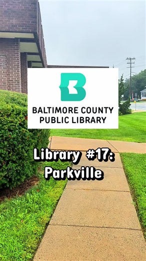 Parkville Library Tour — Baltimore County Public Library Stop 17
