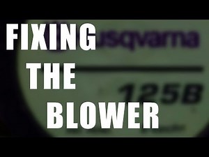 Fixing the Blower - Husqvarna 125B Hesitation