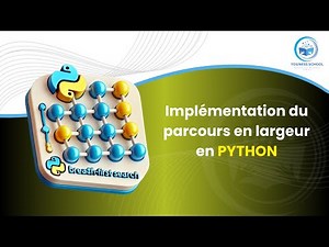 Implémentation du parcours en largeur en PYTHON