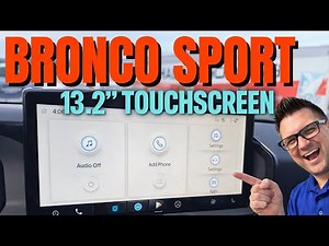 2025+ Ford Bronco Sport 13.2” Touchscreen Tutorial