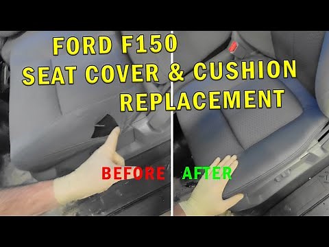 FORD F150 SEAT COVER & CUSHION REPLACEMENT