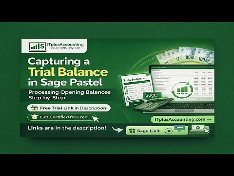 👉 Capturing a Trial Balance in Sage Pastel | Processing Opening Balances Step-by-Step
