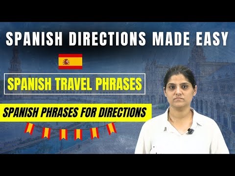 Directions in Spanish Common Phrases & Easy Examples for Beginners | Learn Spanish Fast