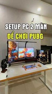 Setup góc PC vàng đen 2 màn để anh trai chơi game Pubg #maianhpc #desksetup #gamingsetup #pcsetup