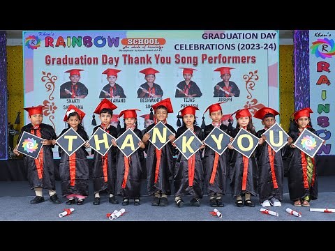 Thank You Graduation Song - #RainbowSchool #GraduationCeremony #Celebrations