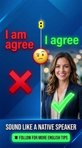 Stop Saying "I Am Agree" ❌