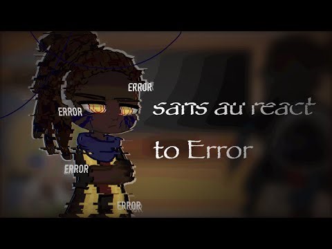 Sans au react to Error meme's/ Реакция сансов ау на Эррора/ rus/eng. Bad English!!