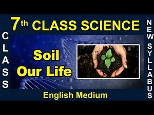 7th Class || English Medium || Science || Soil Our Life || 2020 New Syllabus || Digital Teacher