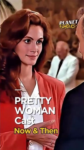 PRETTY WOMAN Supporting Cast Then & Now (1990-2025) #juliaroberts #richardgere #prettywoman
