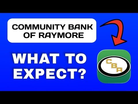 Community Bank of Raymore App Explained - What to Expect?
