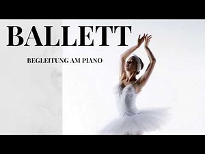 Ballettmusik Training für den Alltag!