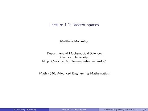 Advanced Engineering Mathematics, Lecture 1.1: Vector spaces