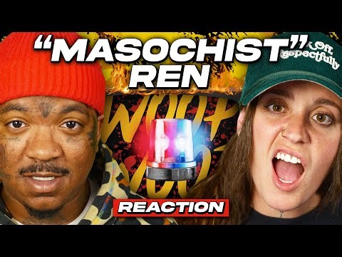 Ren - MASOCHIST | Reaction