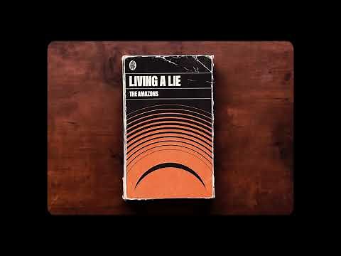 The Amazons share captivating new single ‘Living A Lie’