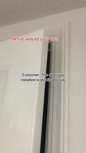 When going back to fix stuff gets you more work. What would you do scenario. #customer #contractor #door #repair