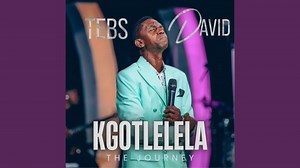 MP3 DOWNLOAD: Tebs David - Kgotlelela [  Lyrics] | CeeNaija