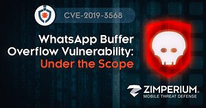 WhatsApp Buffer Overflow Vulnerability: Under the Scope - Zimperium