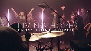 84K views · 767 reactions | Living Hope an anthem for our church this...