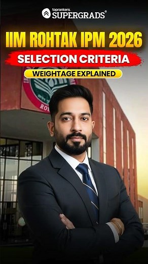 IIM Rohtak IPM Selection Weightage Explained 🔥 Complete Admission Criteria Breakdown 2026 #shorts