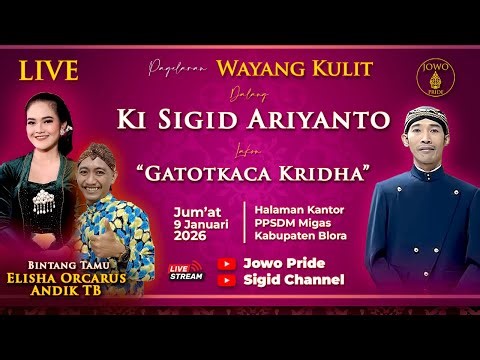 🔴LIVE Wayang Kulit Ki Sigid Ariyanto BT Elisha Orcarus & Andik TB 9 Januari 2026 | Gatotkaca Kridha