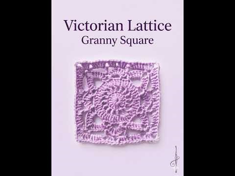 How to Crochet a Victorian Lattice Granny Square | Step-by-Step Tutorial