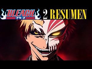 💥 BLEACH 2022 | Resumen COMPLETO | La GUERRA SANGRIENTA de los MIL AÑOS