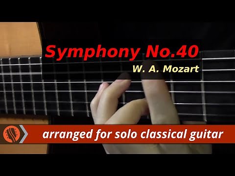 W. A. Mozart - Symphony No.40, 1st mvt (classical guitar arrangement by Emre Sabuncuoğlu)