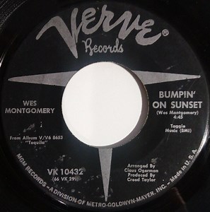 Wes Montgomery - Bumpin' On Sunset / Tequila
