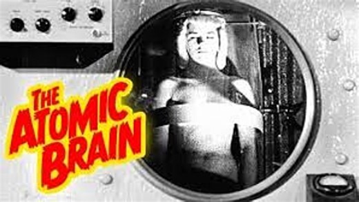 Monstrosity (Aka:The Atomic Brain) - 1963 Horror, Mystery, Sci-Fi.
