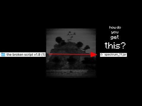 How to get The Broken Script's SECRET MOD... Spectrum 11