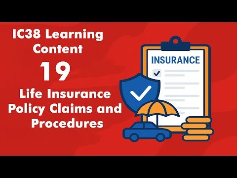 19 Life Insurance Policy Claims and Procedures