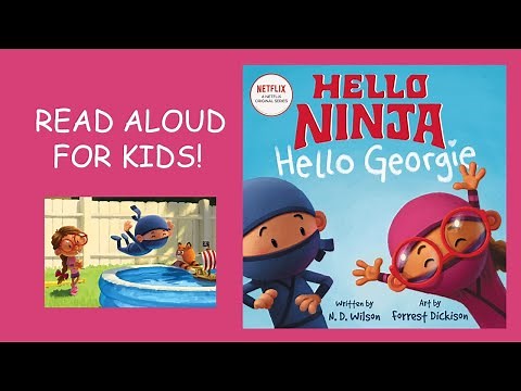 Hello NINJA Hello Georgie Book Read Aloud For KIDS! (A Netflix Original Series)