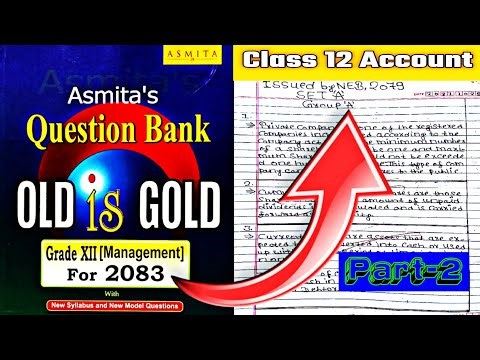 Class 12 Accounting Solution 2082 (Part 2) – Full Guide | Asmita Old is Gold Question bank |
