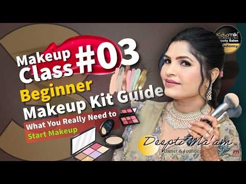 Makeup Kit for Beginners | Basic Makeup kit List | Part 3 | Makeup Class Day 3 | Makeup Tutorial